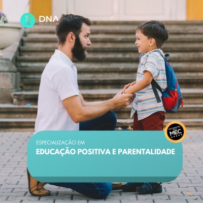 Educação positiva e Parentalidade