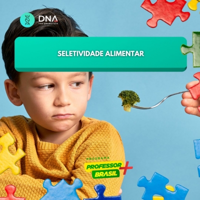 WORKSHOP – Seletividade Alimentar